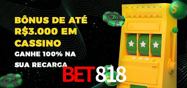 BET818 melhor bônus de depósito